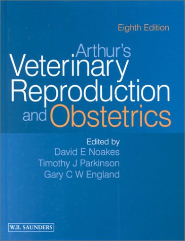 Arthurs Veterinary Reproduction And Obstetrics 8th Edition David E Noakes