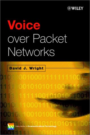 Voice Over Packet Networks 1st Edition David J Wright