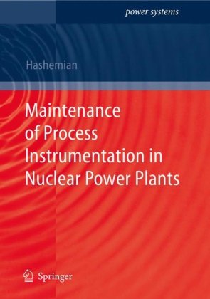 Maintenance Of Process Instrumentation In Nuclear Power Plants 1st Edition Hm Hashemian