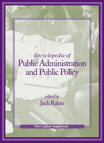 Encyclopedia Of Public Administration And Public Policy First Update Supplement Supplement Jack Rabin