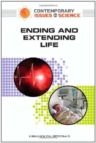 Ending And Extending Life Contemporary Issues In Science 1st Edition Miriam Boleynfitzgerald