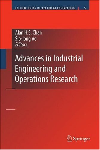 Advances In Industrial Engineering And Operations Research Lecture Notes Electrical Engineering Lecture Notes In Electrical Engineering 1st Edition Alan Hs Chan