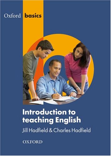 Oxford Basics Introduction To Teaching English Jill Hadfield