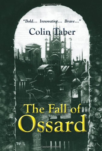 The Fall Of Ossard Colin Taber