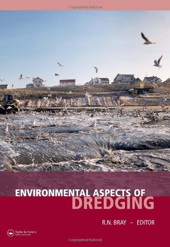Environmental Aspects Of Dredging 1st Edition R N Bray