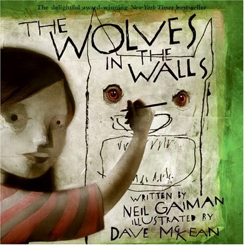 The Wolves In The Walls Neil Gaiman Dave Mckean