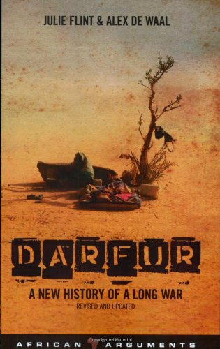 Darfur A New History Of A Long War Rev Upd Ed 2008african Arguments 2nd Rev Upd Ed 2008 Julie Flint