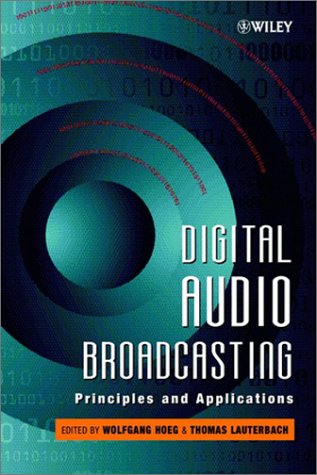 Digital Audio Broadcasting Principles And Applications Wolfgang Hoeg