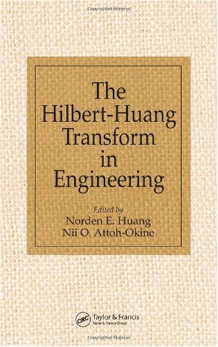 The Hilberthuang Transform In Engineering 1st Edition Norden E Huang