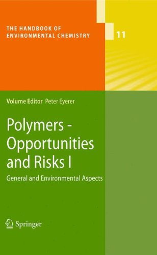 Polymers Opportunities And Risks I General And Environmental Aspects 1st Edition Peter Eyerer Auth