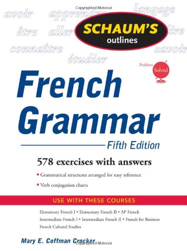 Schaums Outline Of French Grammar 5ed Schaums Outline Series 5th Edition Mary Crocker