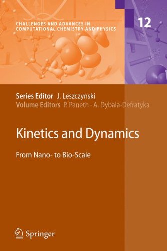 Kinetics And Dynamics From Nano To Bioscale 1st Edition Ins Corral