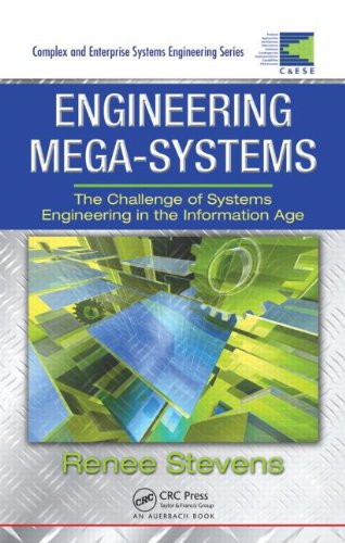 Engineering Megasystems The Challenge Of Systems Engineering In The Information Age 1st Edition Renee Stevens