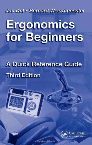 Ergonomics For Beginners A Quick Reference Guide 3rd Edition Jan Dul