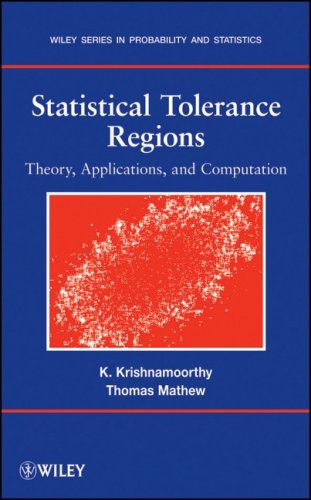 Statistical Tolerance Regions Theory Applications And Computation Wiley Series In Probability And Statistics 1st Edition Kalimuthu Krishnamoorthy