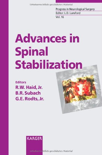 Advances In Spinal Stabilization 1st Edition Regis W Haid Brian R Subach