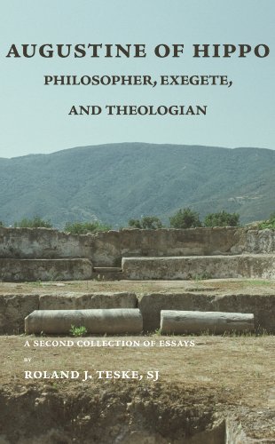 Augustine Of Hippo Philosopher Exegete And Theologian A Second Collection Of Essays Marquette Studies In Philosophy Roland J Teske