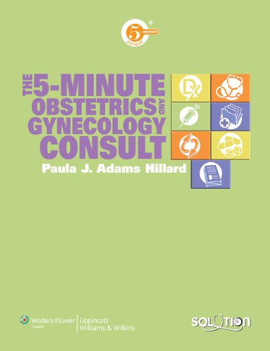 The 5minute Obstetrics And Gynecology Consult The 5minute Consult Series 1 Harpsc Paula J Adams Hillard