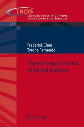 Closedloop Control Of Blood Glucose 1st Edition Frederick Chee
