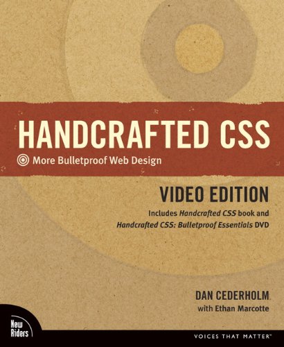 Handcrafted Css More Bulletproof Web Design 1st Edition Dan Cederholm