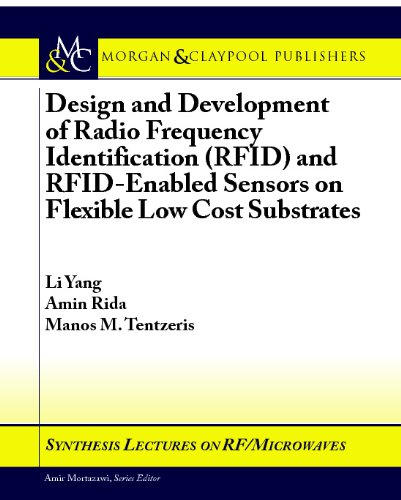 Design And Development Of Rfid And Rfidenabled Sensors On Flexible Low Cost Substrates Amin Rida