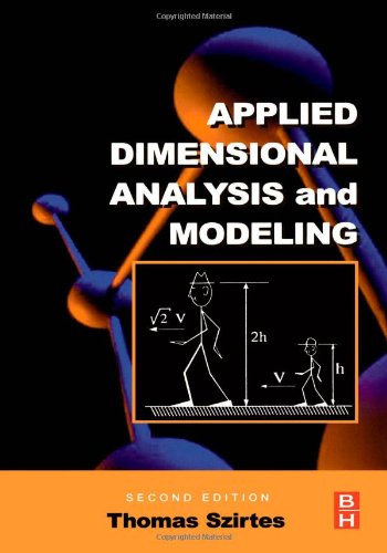 Applied Dimensional Analysis And Modeling 2nd Edition Thomas Szirtes