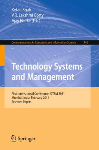 Technology Systems and Management First International Conference ICTSM 2011 Mumbai India February 25 27 2011 Selected Papers 1st Edition by Ketan Shah, V R Lakshmi Gorty, Ajay Phirke ISBN 364220208X 978-3642202087