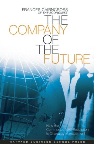 The Company Of The Future 1st Frances Cairncross