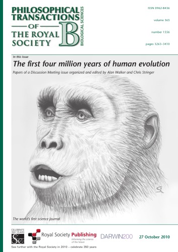 The First Four Million Years Of Human Evolution Philosophical Transactions Of The Royal Society B Biological Sciences 365 1st Edition Alan Walker