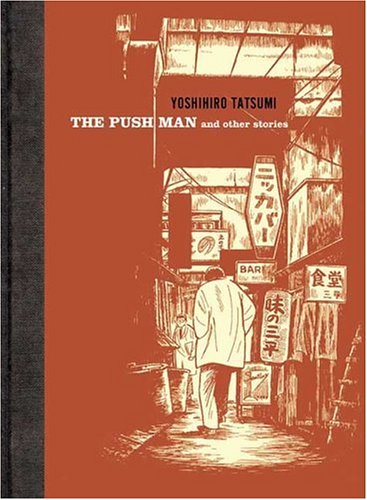 The Push Man And Other Stories 1st Edition Yoshihiro Tatsumi Auth