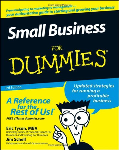 Small Business For Dummies 3rd Edition Eric Tyson Jim Schell