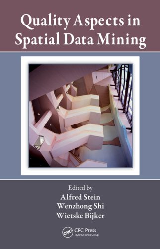 Quality Aspects In Spatial Data Mining 1st Edition Alfred Stein