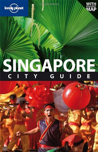 Lonely Planet Singapore City Guide 2009 8th Edition Joshua Samuel Brown