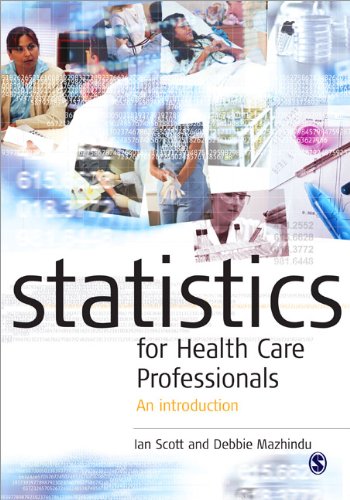 Statistics For Health Care Professionals An Introduction 1st Edition Dr Ian Scott