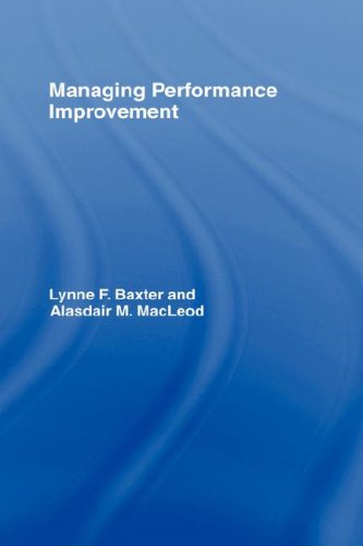 Managing Performance Improvement 1st Edition Lynne F Baxter