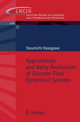 Approximate And Noisy Realization Of Discretetime Dynamical Systems 1st Edition Yasumichi Hasegawa Auth
