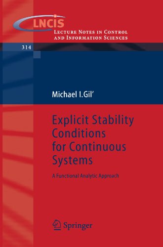 Explicit Stability Conditions For Continuous Systems A Functional Analytic Approach 1st Edition Michael I Gil