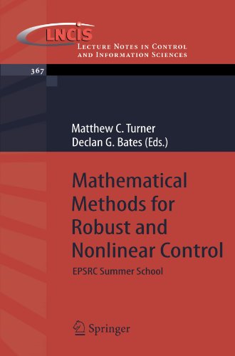 Mathematical Methods For Robust And Nonlinear Control Epsrc Summer School 1st Edition Matthew C Turner