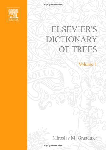 Elseviers Dictionary Of Trees Volume 1 North America Mul Mm Grandtner