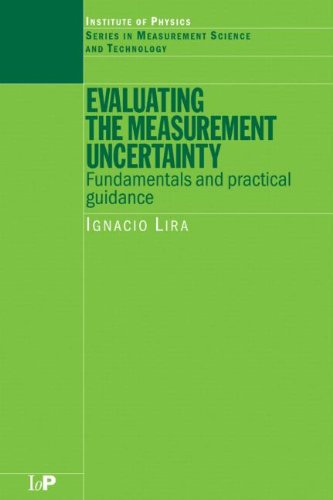 Evaluating The Measurement Uncertainty Fundamentals And Practical Guidance 1st Ignacio Lira