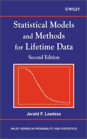 Statistical Models And Methods For Lifetime Data Second Edition Wiley Series In Probability And Statistics 2nd Edition Jerald F Lawless
