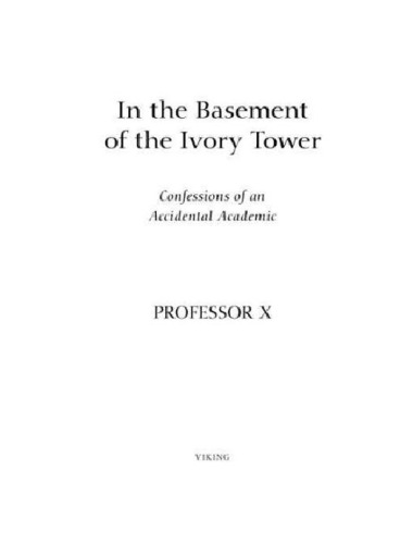 In The Basement Of The Ivory Tower Confessions Of An Accidental Academic Professor X