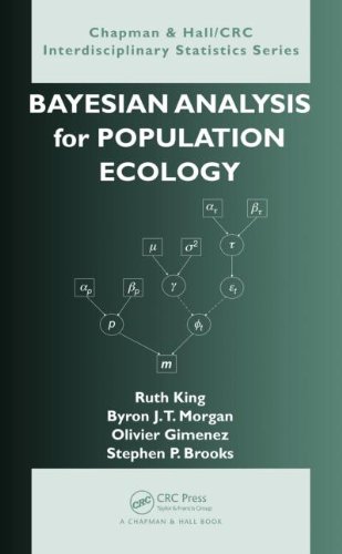 Bayesian Analysis For Population Ecology Chapman Hall Crc Interdisciplinary Statistics 1st Edition Ruth King