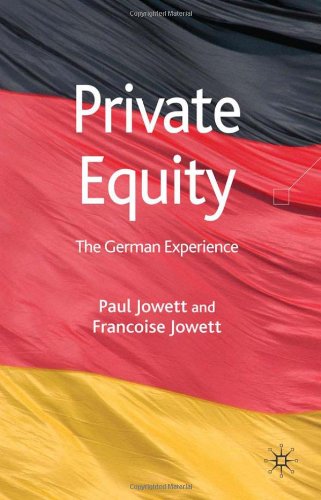 Private Equity The German Experience Francoise Jowett Paul Jowett