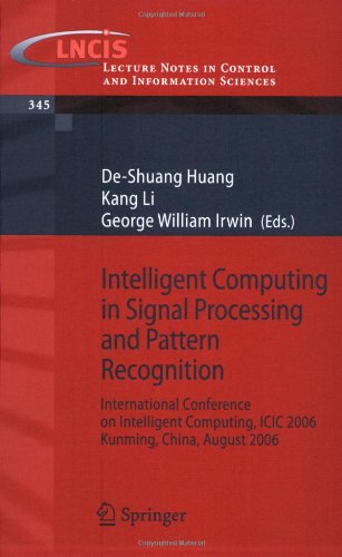 Intelligent Computing In Signal Processing And Pattern Recognition International Conference On Intelligent Computing Icic 2006 Kunming China 1st Edition Deshuang Huang