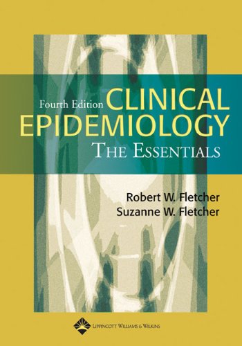 Clinical Epidemiology The Essentials Fourth Robert H Fletcher