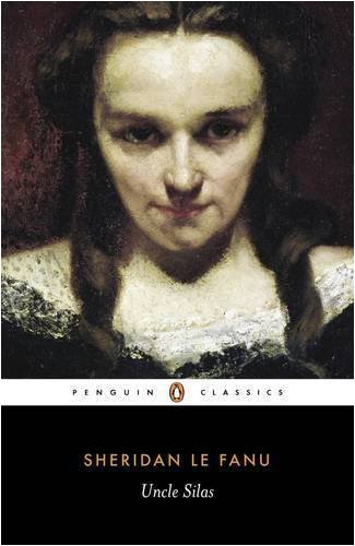 Uncle Silas A Tale Of Bartramhaugh Joseph Sheridan Le Fanu