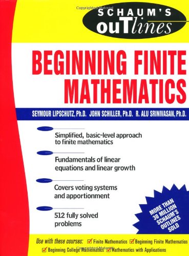 Schaums Outline Of Theory And Problems Of Beginning Finite Mathematics 1st Edition Seymour Lipschutz