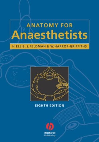 Anatomy For Anaesthetists 8 Edition 8th Edition Harold Ellis