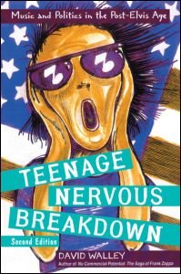 Teenage Nervous Breakdown 2nd Edition David Walley